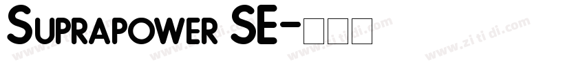 Suprapower SE字体转换